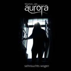 Träumen Von Aurora : Sehnsucht's Wogen